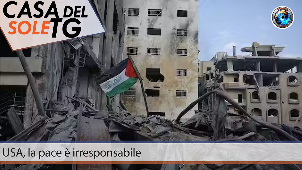 CasaDelSoleTG 20.02.24 USA, la pace è irresponsabile