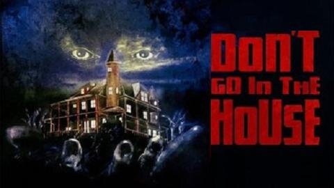 DON'T GO IN THE HOUSE 1979 Psycho Tortured by Mother Now Hates All Women FULL MOVIE HD & W/S