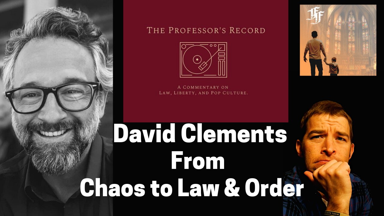 From Chaos to Law & Order // Professor David Clements Testimony
