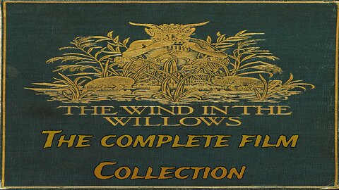 The Wind in the Willows the Complete Film Collection