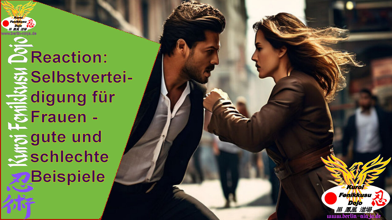 Reaction: Selbstverteidigung für Frauen - schwierige und gute Beispiele
