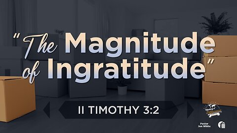 The Magnitude of Ingratitude