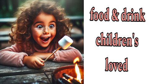 Food that children's love