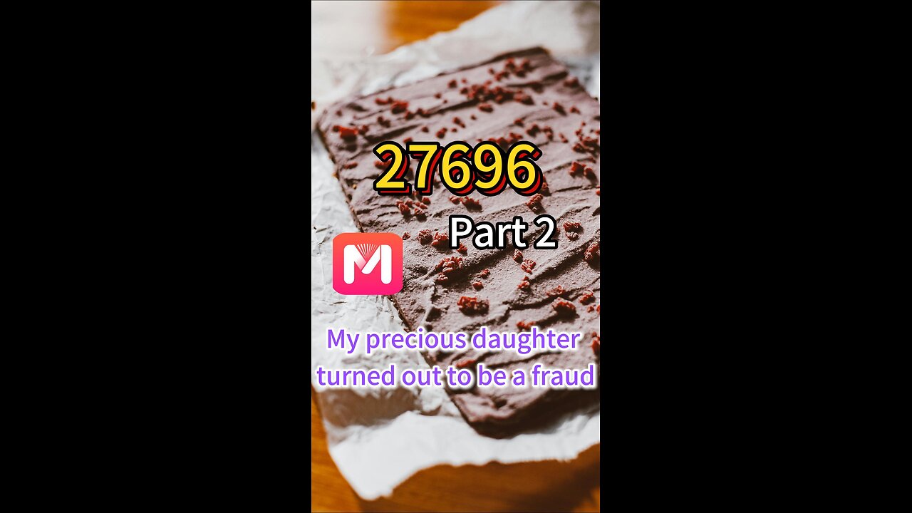 The daughter I cherished like a treasure turned out to be a fraud. Part 2 #fyp #fypシ゚viral