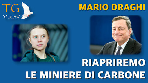 TG Verità - 1 Marzo 2022 - Mario Draghi: Riapriremo le miniere di carbone