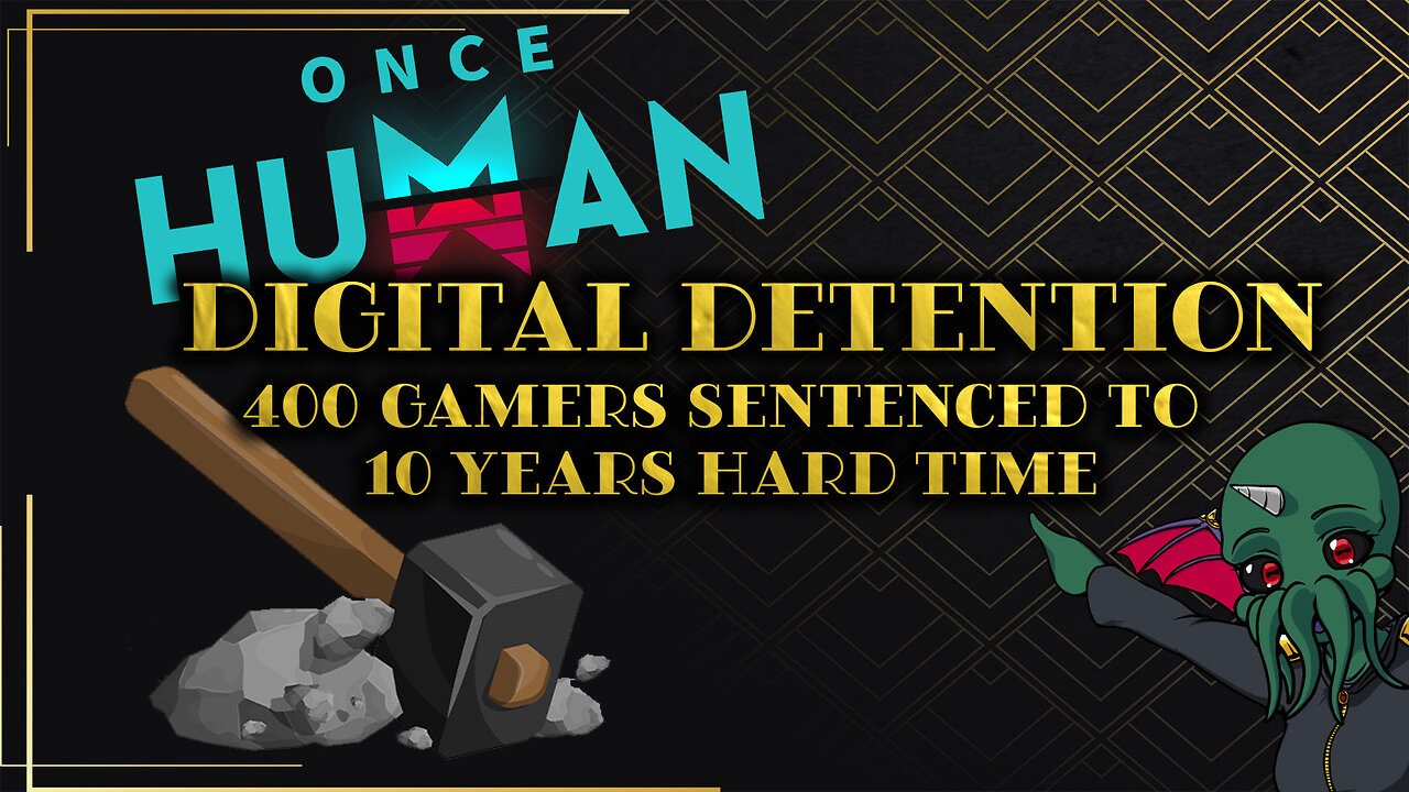 Once Human's Digital Detention: 400 Gamers Do 10 Years Hard Time