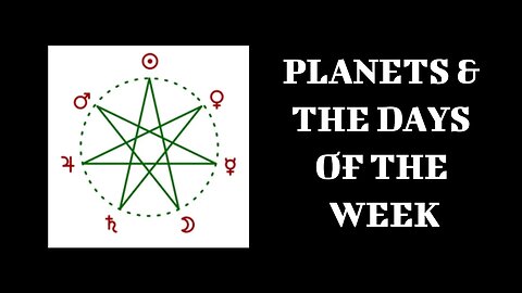 🌜💫🌛 Planets & Days of the Week- Correspondences