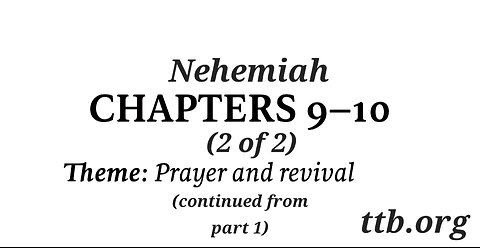 Nehemiah Chapter 9-10 (Bible Study) (2 of 2)