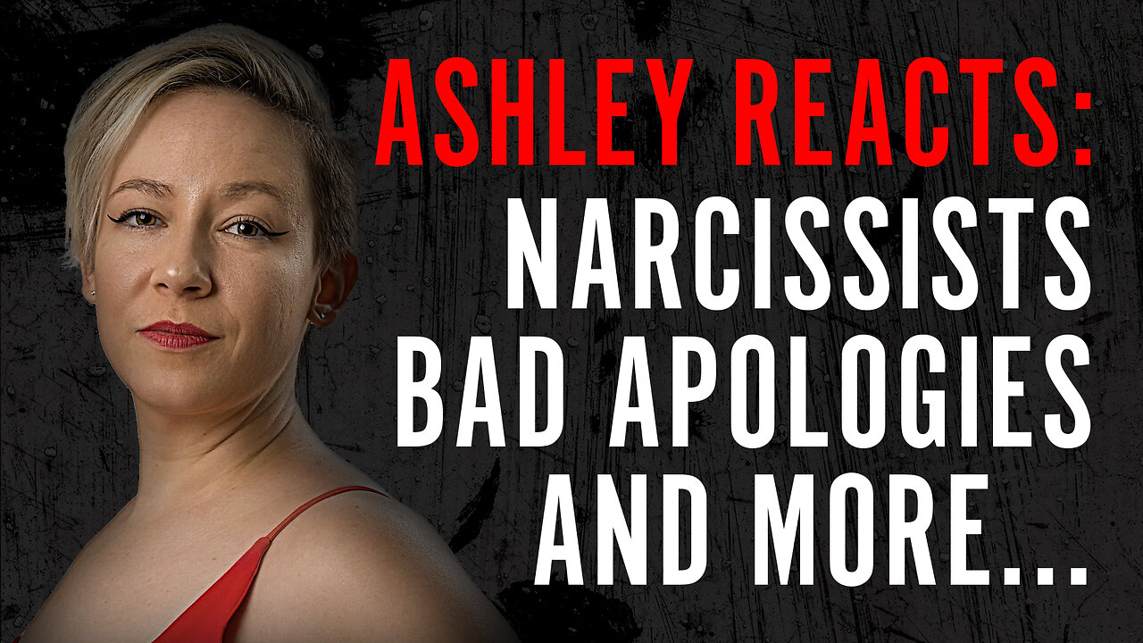 Ashley Easter | Reacting to Narcissists, Bad Apologies, and More