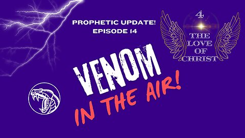 Ep. 14- Venom in the Air!