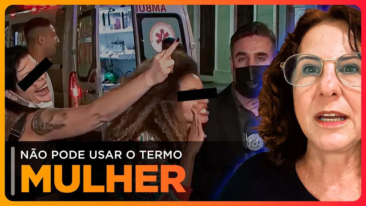 Mulheres agridem policiais e repórter. O homem não quer uma mulher mais fraca que ele para casar.