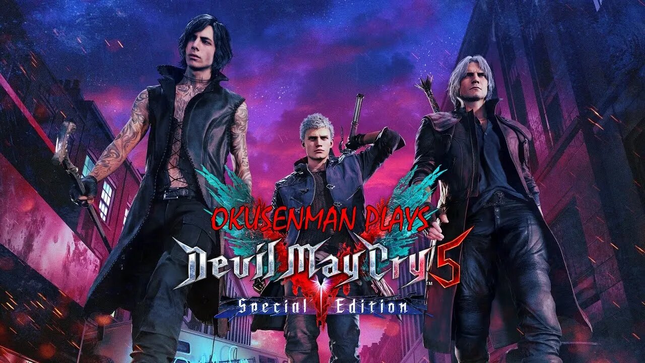 Okusenman Plays [Devil May Cry 5] Part 12: Dante is just too GOOD!