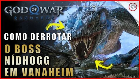 God of war Ragnarok, Como derrotar o Boss Nídhogg em Vanaheim | Super dica