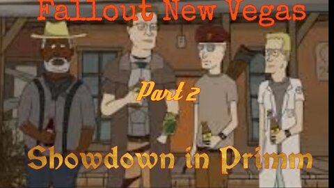 Fallout New Vegas Part 2: Showdown in Primm