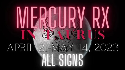 Mercury Retrograde in Taurus - ALL SIGNS - April - May 2023 #astrology #april #may #2023 #mercury