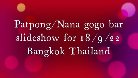 Gogo Bar slideshow companion post 18 September 2022 Bangkok Thailand