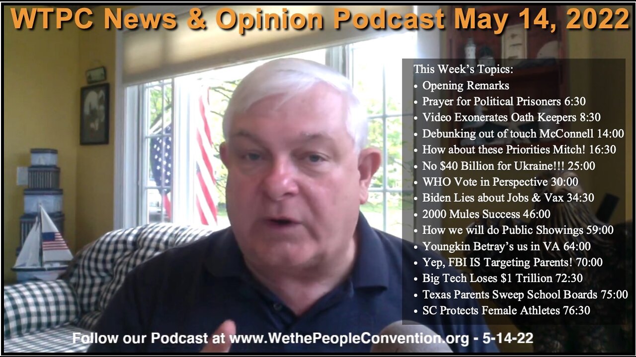 We the People Convention News & Opinion 5-14-22