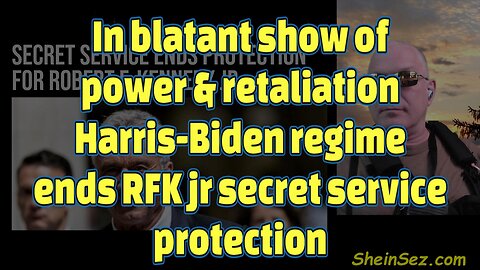 In blatant show of power & retaliation Harris-Biden regime ends RFK jr secret service protection-632