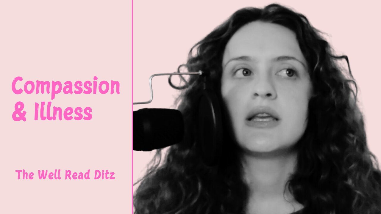 Compassion & Illness