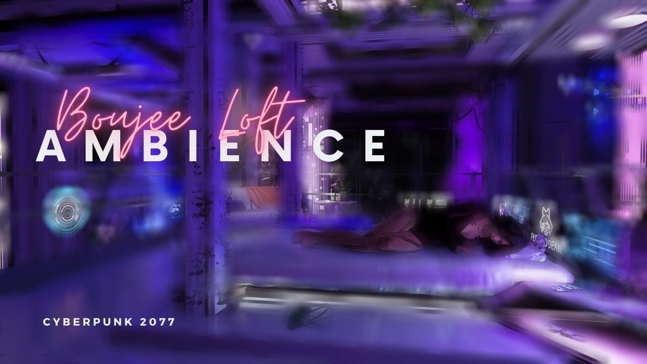 The Glen Boujee Style | Cyberpunk 2077 | Ambience