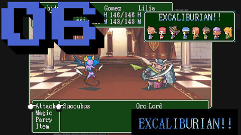 Let's Play EXCALIBURIAN! [06]