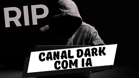 [POLÊMICA] CANAL DARK COM INTELIGÊNCIA ARTIFICIAL MONETIZA?