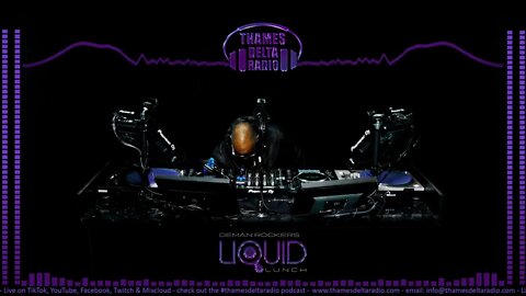 DEMAN ROCKERS LIQUID LUNCH (RTC) - Thames Delta Radio