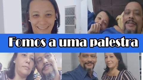 Fomos a uma palestra de casais na igreja /Família Flima