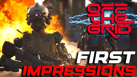 Off The Grid NEW Battle/Extraction Royale... First Impressions With A Side Of Rant