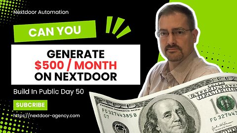 How to Make $500 Month with Nextdoor - Build In Public Day 50