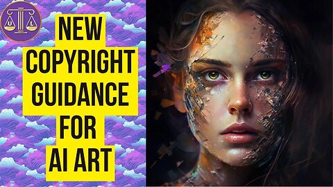 Deep Dive : New AI Copyright Guidance