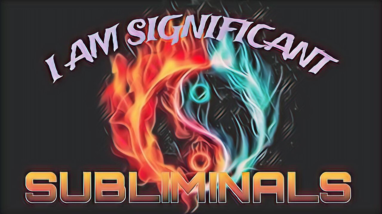 🔱I AM SIGNIFICANT🔱 SUBLIMINALS (use for self hypnosis, meditation, sleep)