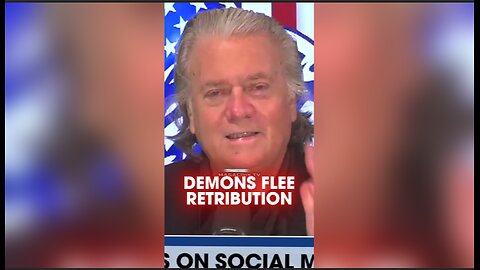 Steve Bannon: Demonic Democrats Fleeing America or Pardoning Themselves