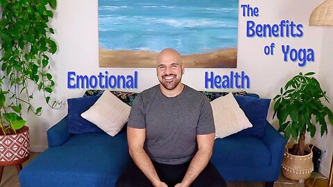 The Benefits of Yoga for Emotional Health