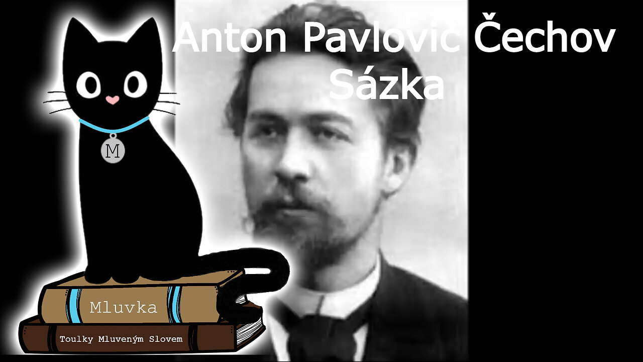 Anton Pavlovič Čechov - Sázka (Povídka) (Mluvené slovo CZ)