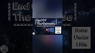 End Of The Universe | Facts Under 1 Min #shortvideo #space #facts #fact #shorts #short #new #news