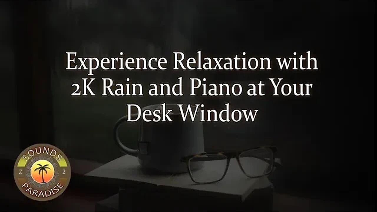 Relaxing 2K Rainstorm at a Desk Window with Piano Music