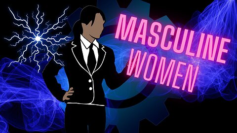 Masculine Women