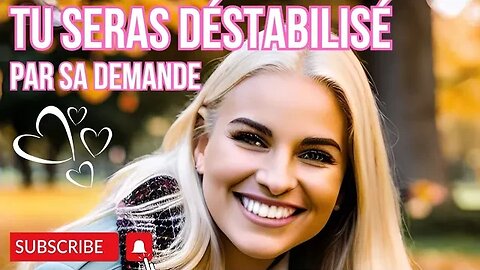 💌 TU SERAS DÉSTABILISÉ PAR SA DEMANDE 🥰 #tiragesentimental #voyance #lovetarot