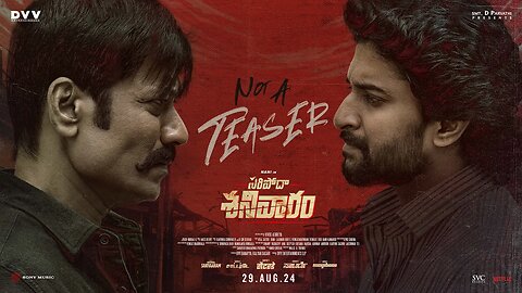 Saripodhaa Sanivaaram - Not a Teaser | Nani | Priyanka | SJ Suryah | Vivek Athreya | DVV Danayya