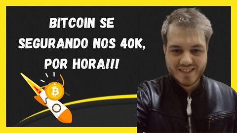 BITCOIN SE SEGURANDO NO SUPORTE DE 40K E O MEDO VOLTA AO MERCADO!!!