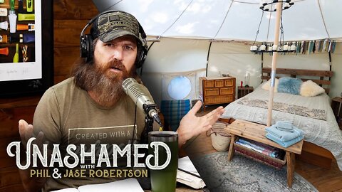 Jase Learns About Glamping & How to Avoid a Political Death | Ep 571
