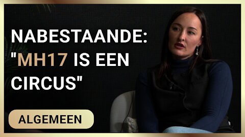 Nabestaande: "MH17 is een circus"