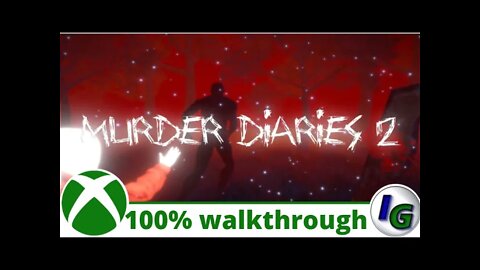 Murder Diaries 2 100% Complete Walkthrough on Xbox