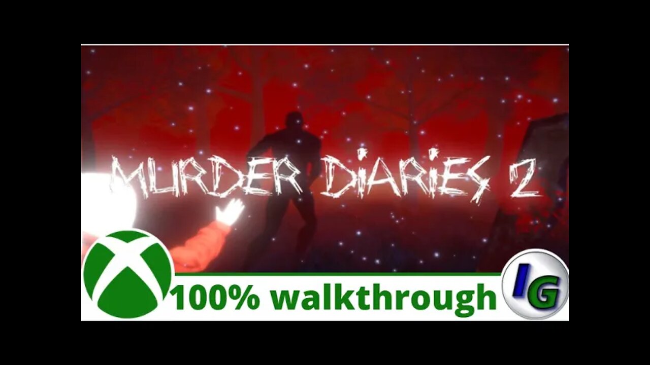 Murder Diaries 2 100% Complete Walkthrough on Xbox