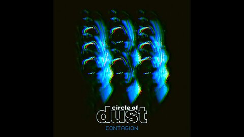 Circle of Dust: Contagion (metal/ industrial video)