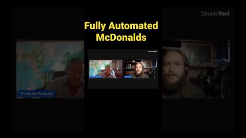 Fully Automated McDonalds….