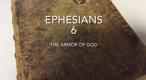 Ephesian (Chapter 6) The Armor of God