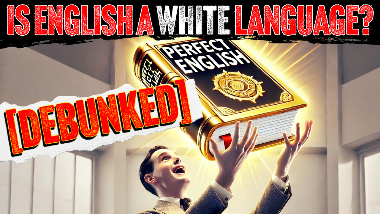 Is English a WHITE language? (Debunked)