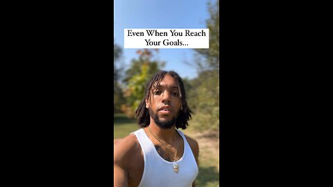 Even When You Reach Your Goals… | Inspiration Is Key